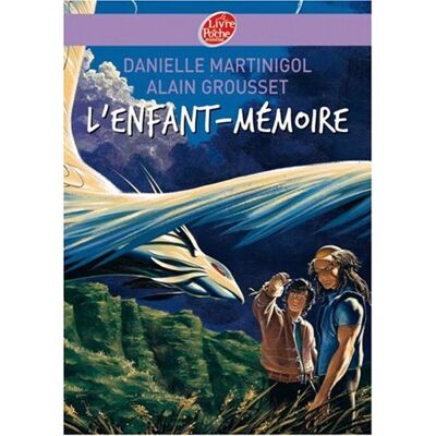 Danielle Martinigol L'Enfant-Mémoire - Publicité Danielle Martinigol L'Enfant-Mémoire - Publicité
