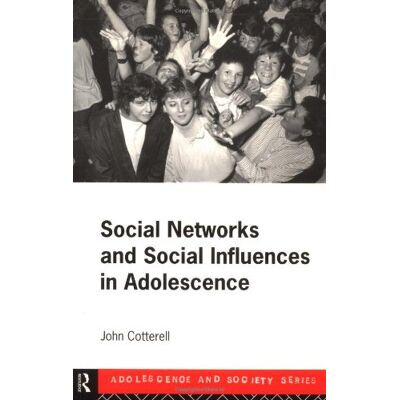 John Cotterell Social Networks And Social Influences In Adolescence - Publicité John Cotterell Social Networks And Social Influences In Adolescence - Publicité