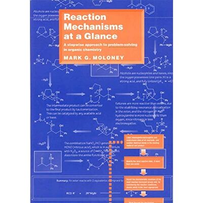 Moloney, Mark G. Reaction Mechanisms At A Glance: A Stepwise Approach To Problem-Solving In Organic Chemistry (Chemistry At A Glance) - Publicité Moloney, Mark G. Reaction Mechanisms At A Glance: A Stepwise Approach To Problem-Solving In Organic Chemistry (Chemistry At A Glance) - Publicité