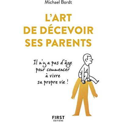 L'Art De Décevoir Ses Parents : Il N'Y A Pas D'Âge Pour Commencer À Vivre Sa Propre Vie ! - Publicité L'Art De Décevoir Ses Parents : Il N'Y A Pas D'Âge Pour Commencer À Vivre Sa Propre Vie ! - Publicité