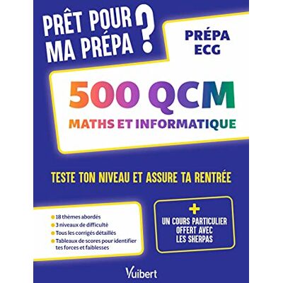 Isabelle Reffay Prêt Pour Ma Prépa ? : 500 Qcm Maths Et Informatique : Prépa Ecg - Publicité Isabelle Reffay Prêt Pour Ma Prépa ? : 500 Qcm Maths Et Informatique : Prépa Ecg - Publicité