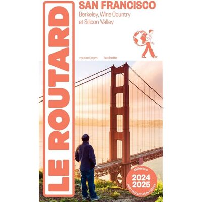 Le Routard San Francisco : Berkeley, Wine Country Et Silicon Valley : 2024-2025 - Publicité Le Routard San Francisco : Berkeley, Wine Country Et Silicon Valley : 2024-2025 - Publicité
