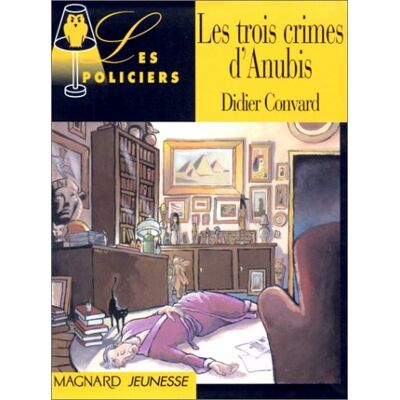 Didier Convard Les Trois Crimes D'Anubis - Publicité Didier Convard Les Trois Crimes D'Anubis - Publicité