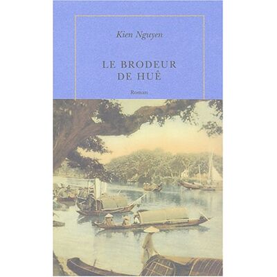 Kien Nguyen Le Brodeur De Huê - Publicité Kien Nguyen Le Brodeur De Huê - Publicité