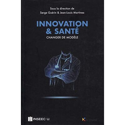 Collectif Innovation & Santé : Changer De Modèle - Publicité Collectif Innovation & Santé : Changer De Modèle - Publicité