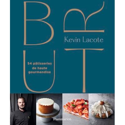 Lacote Kevin Brut : 54 Pâtisseries De Haute Gourmandise - Publicité Lacote Kevin Brut : 54 Pâtisseries De Haute Gourmandise - Publicité