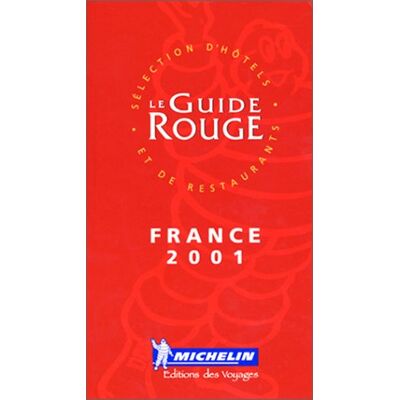 Michelin Le Guide Rouge France 2001 - Publicité Michelin Le Guide Rouge France 2001 - Publicité