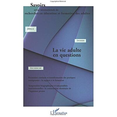 Various Savoirs, N° 4 (2004). La Vie Adulte En Questions - Publicité Various Savoirs, N° 4 (2004). La Vie Adulte En Questions - Publicité