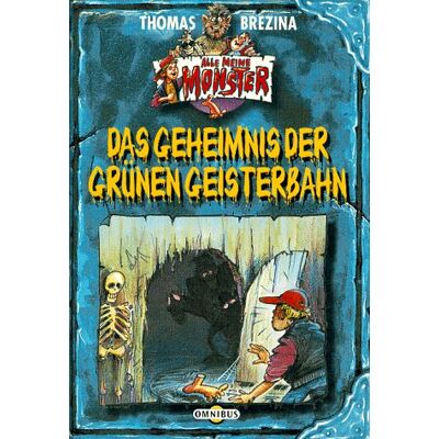Brezina, Thomas C. Alle Meine Monster 1, Das Geheimnis Der Grünen Geisterbahn - Publicité Brezina, Thomas C. Alle Meine Monster 1, Das Geheimnis Der Grünen Geisterbahn - Publicité