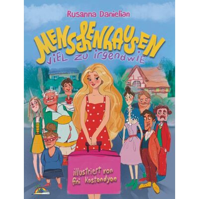Rusanna Danielian Menschenhausen - Viel Zu Irgendwie: Fantasiegeschichte Für Kinder - Publicité Rusanna Danielian Menschenhausen - Viel Zu Irgendwie: Fantasiegeschichte Für Kinder - Publicité