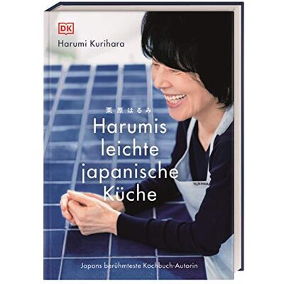 Harumi Kurihara Harumis Leichte Japanische Küche: Japans Berühmteste Kochbuch-Autorin - Publicité Harumi Kurihara Harumis Leichte Japanische Küche: Japans Berühmteste Kochbuch-Autorin - Publicité