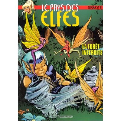 Richard Pini Le Pays Des Elfes : Elfquest. Vol. 10. La Forêt Interdite - Publicité Richard Pini Le Pays Des Elfes : Elfquest. Vol. 10. La Forêt Interdite - Publicité