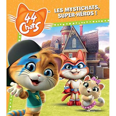 Rainbow 44 Chats. Les Mystichats, Super-Héros ! - Publicité Rainbow 44 Chats. Les Mystichats, Super-Héros ! - Publicité