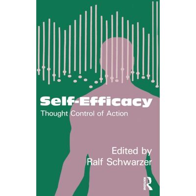 Self-Efficacy: Thought Control Of Action - Publicité Self-Efficacy: Thought Control Of Action - Publicité