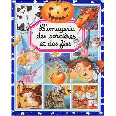 Emilie Beaumont L'Imagerie Des Sorcières Et Des Fées - Publicité Emilie Beaumont L'Imagerie Des Sorcières Et Des Fées - Publicité