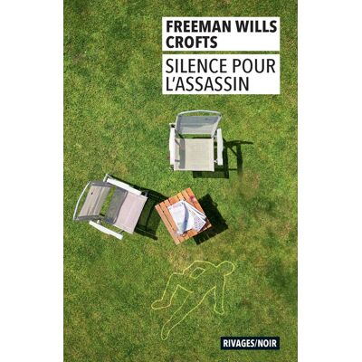Freeman Wills Crofts Silence Pour L'Assassin - Publicité Freeman Wills Crofts Silence Pour L'Assassin - Publicité