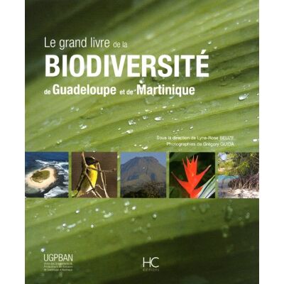 Lyne-Rose Beuze Le Grand Livre De La Biodiversité De Guadeloupe Et De Martinique - Publicité Lyne-Rose Beuze Le Grand Livre De La Biodiversité De Guadeloupe Et De Martinique - Publicité