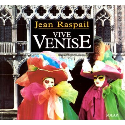 Jean Raspail Vive Venise - Publicité Jean Raspail Vive Venise - Publicité