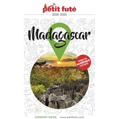 Petit Futé Madagascar : 2024-2025 - Publicité Petit Futé Madagascar : 2024-2025 - Publicité