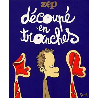 Zep Découpé En Tranches - Publicité Zep Découpé En Tranches - Publicité