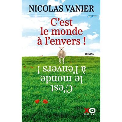 Nicolas Vanier C'Est Le Monde À L'Envers ! - Publicité Nicolas Vanier C'Est Le Monde À L'Envers ! - Publicité