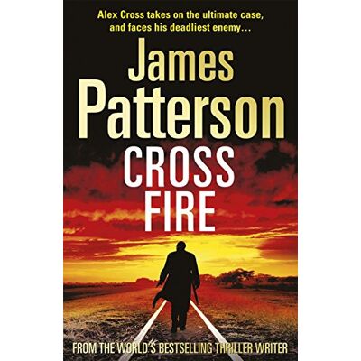 James Patterson Cross Fire: (Alex Cross 17) - Publicité James Patterson Cross Fire: (Alex Cross 17) - Publicité