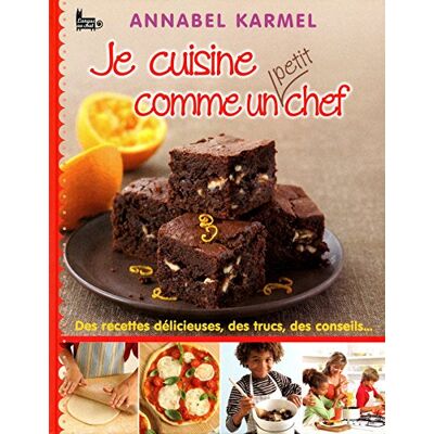 Annabel Karmel Je Cuisine Comme Un Petit Chef - Publicité Annabel Karmel Je Cuisine Comme Un Petit Chef - Publicité