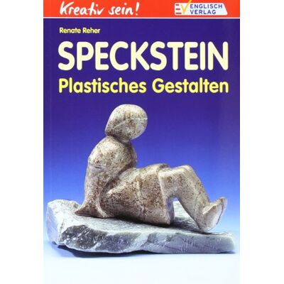 Renate Reher Kreativ Sein! Speckstein. Plastisches Gestalten - Publicité Renate Reher Kreativ Sein! Speckstein. Plastisches Gestalten - Publicité