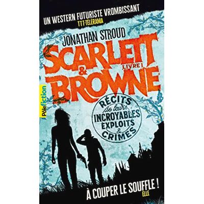 Jonathan Stroud Scarlett & Browne. Vol. 1. Récits De Leurs Incroyables Exploits & Crimes - Publicité Jonathan Stroud Scarlett & Browne. Vol. 1. Récits De Leurs Incroyables Exploits & Crimes - Publicité