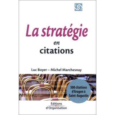 Luc Boyer La Stratégie En Citations : D'Aragon À Saint Augustin - Publicité Luc Boyer La Stratégie En Citations : D'Aragon À Saint Augustin - Publicité