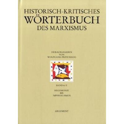 Haug, Wolfgang Fr. Historisch-Kritisches Wörterbuch Des Marxismus: Hegemonie Bis Imperialismus: Bd.6/i - Publicité Haug, Wolfgang Fr. Historisch-Kritisches Wörterbuch Des Marxismus: Hegemonie Bis Imperialismus: Bd.6/i - Publicité