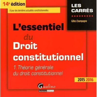 Gilles Champagne L'Essentiel Du Droit Constitutionnel. Vol. 1. Théorie Générale Du Droit Constitutionnel - Publicité Gilles Champagne L'Essentiel Du Droit Constitutionnel. Vol. 1. Théorie Générale Du Droit Constitutionnel - Publicité