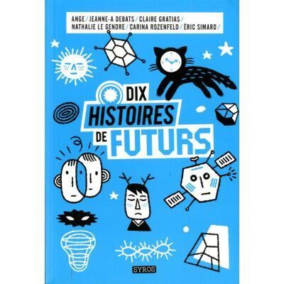 AnGe Dix Histoires De Futurs - Publicité AnGe Dix Histoires De Futurs - Publicité