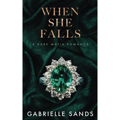 Gabrielle Sands When She Falls: A Dark Mafia Romance (The Fallen, Band 3) - Publicité Gabrielle Sands When She Falls: A Dark Mafia Romance (The Fallen, Band 3) - Publicité