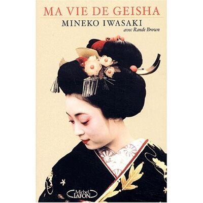 Mineko Iwasaki Ma Vie De Geisha - Publicité Mineko Iwasaki Ma Vie De Geisha - Publicité
