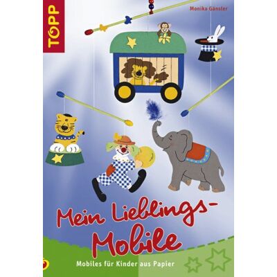 Monika Gänsler Mein Lieblings-Mobile: Mobiles Für Kinder Aus Papier - Publicité Monika Gänsler Mein Lieblings-Mobile: Mobiles Für Kinder Aus Papier - Publicité