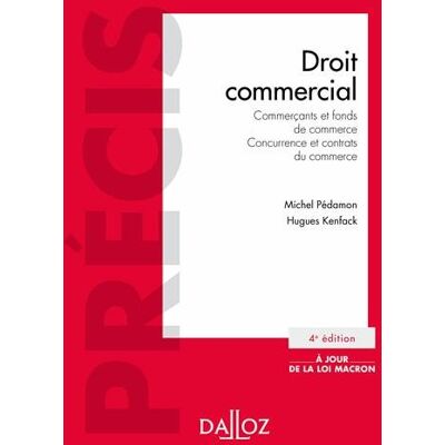 Michel Pédamon Droit Commercial : Commerçants Et Fonds De Commerce : Concurrence Et Contrats De Commerce - Publicité Michel Pédamon Droit Commercial : Commerçants Et Fonds De Commerce : Concurrence Et Contrats De Commerce - Publicité