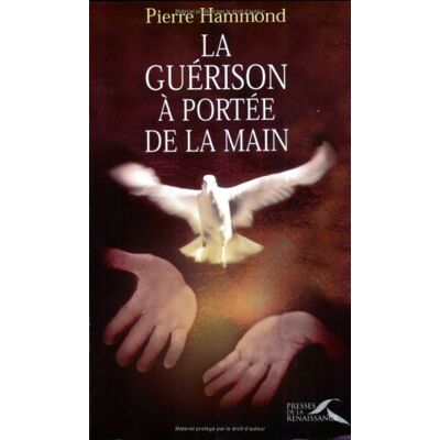 Pierre Hammond La Guérison À Portée De La Main - Publicité Pierre Hammond La Guérison À Portée De La Main - Publicité