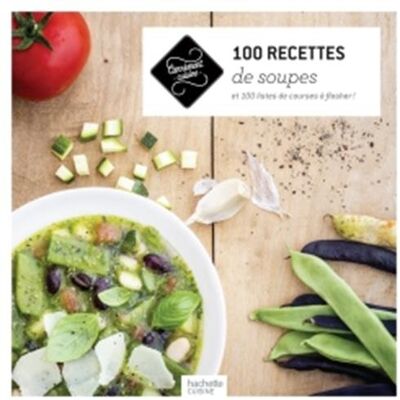 Hachette 100 Recettes De Soupes : Et 100 Listes De Courses À Flasher ! - Publicité Hachette 100 Recettes De Soupes : Et 100 Listes De Courses À Flasher ! - Publicité