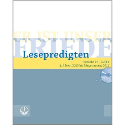 Helmut Schwier Er Ist Unser Friede. Lesepredigten Textreihe Vi/bd. 1 - Broschur + Cd: 1. Advent 2013 Bis Pfingstmontag 2014 - Publicité Helmut Schwier Er Ist Unser Friede. Lesepredigten Textreihe Vi/bd. 1 - Broschur + Cd: 1. Advent 2013 Bis Pfingstmontag 2014 - Publicité