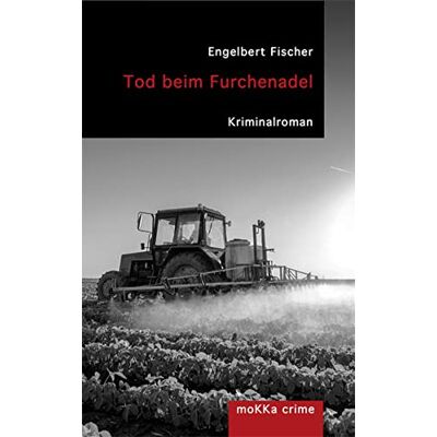 Fischer Engelbert Tod Beim Furchenadel (Mokka Crime) - Publicité Fischer Engelbert Tod Beim Furchenadel (Mokka Crime) - Publicité