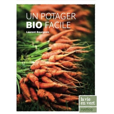 Laurent Bourgeois Un Potager Bio Facile - Publicité Laurent Bourgeois Un Potager Bio Facile - Publicité