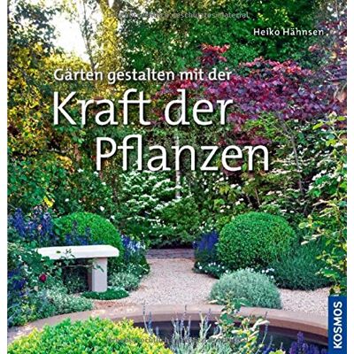 Heiko Hähnsen Gärten Gestalten Mit Der Kraft Der Pflanzen - Publicité Heiko Hähnsen Gärten Gestalten Mit Der Kraft Der Pflanzen - Publicité