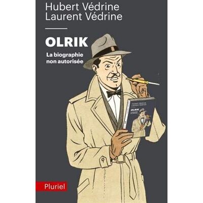 Olrik : La Biographie Non Autorisée - Publicité Olrik : La Biographie Non Autorisée - Publicité