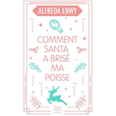 Alfreda Enwy Comment Santa A Brisé Ma Poisse - Publicité Alfreda Enwy Comment Santa A Brisé Ma Poisse - Publicité