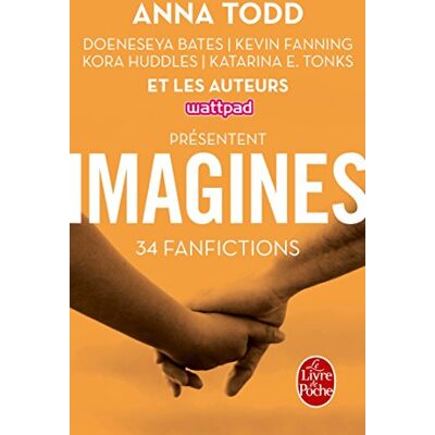 Collectif Imagines : Vous Rencontrez Une Célébrité, Elle Vous Dévisage : 34 Fanfictions - Publicité Collectif Imagines : Vous Rencontrez Une Célébrité, Elle Vous Dévisage : 34 Fanfictions - Publicité