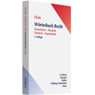 Fleck, Klaus E.W. Wörterbuch Recht: Französisch-Deutsch/deutsch-Französisch - Publicité Fleck, Klaus E.W. Wörterbuch Recht: Französisch-Deutsch/deutsch-Französisch - Publicité