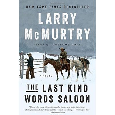 Larry McMurtry Last Kind Words Saloon: A Novel - Publicité Larry McMurtry Last Kind Words Saloon: A Novel - Publicité