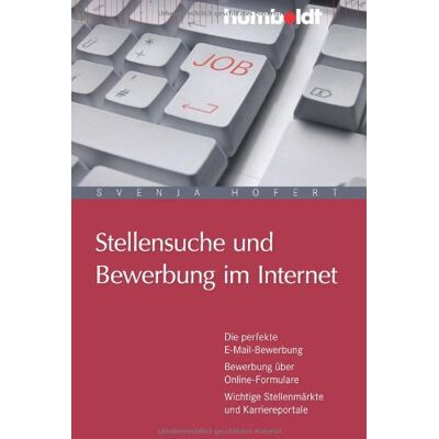 Svenja Hofert Stellensuche Und Bewerbung Im Internet: Die Perfekte E-Mail-Bewerbung. Bewerbung Über Online-Formulare. Wichtige Stellenmärkte Und Karriereportale - Publicité Svenja Hofert Stellensuche Und Bewerbung Im Internet: Die Perfekte E-Mail-Bewerbung. Bewerbung Über Online-Formulare. Wichtige Stellenmärkte Und Karriereportale - Publicité