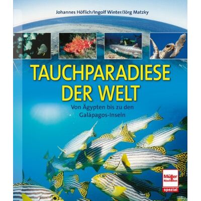 Johannes Höflich Tauchparadiese Der Welt: Von Ägypten Bis Zu Den Galápagos-Inseln - Publicité Johannes Höflich Tauchparadiese Der Welt: Von Ägypten Bis Zu Den Galápagos-Inseln - Publicité